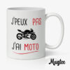 Je Peux Pas J'ai Moto - Mug Original 8 Mug pour motard avec inscription 'Je peux pas j'ai moto', un cadeau idéal pour les amateurs de deux-roues.