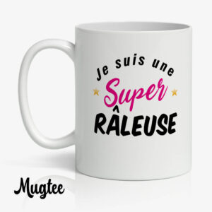 Mug Je suis Une super Râleuse - Mug humoristique 6 Mug