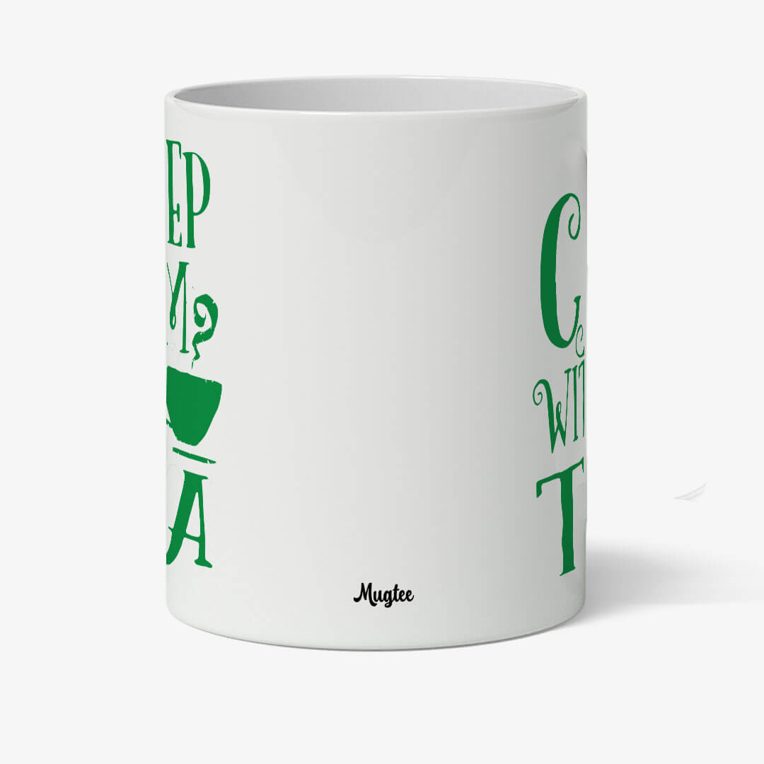 Keep Calm and Tea - Mug Humour 2 Tasse personnalisée 'Keep Calm with Tea' pour les amateurs de thé ou café.